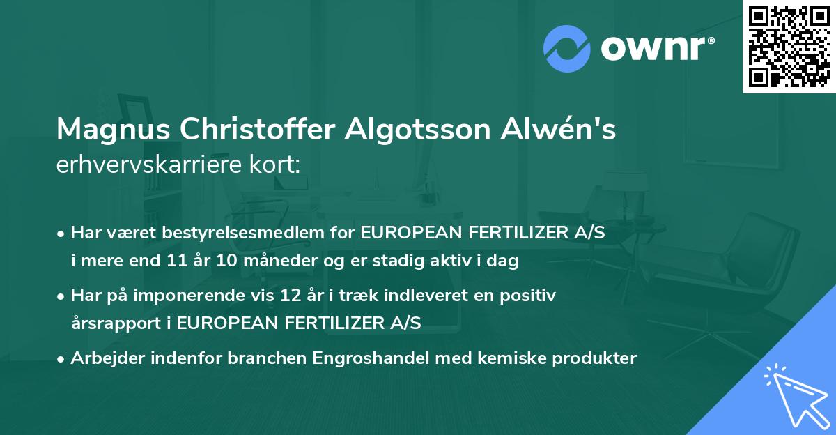 Magnus Christoffer Algotsson Alwén's erhvervskarriere kort