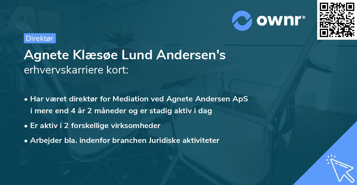 Agnete Klæsøe Lund Andersen's erhvervskarriere kort