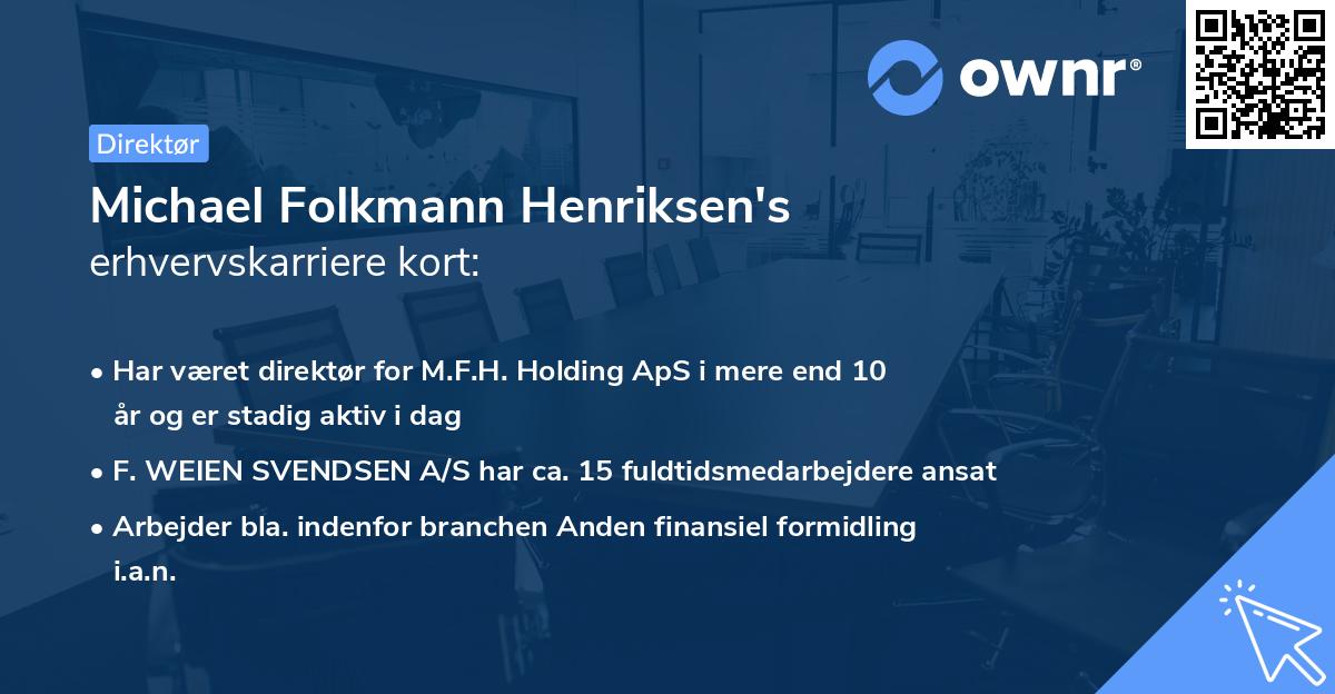 Michael Folkmann Henriksen's erhvervskarriere kort
