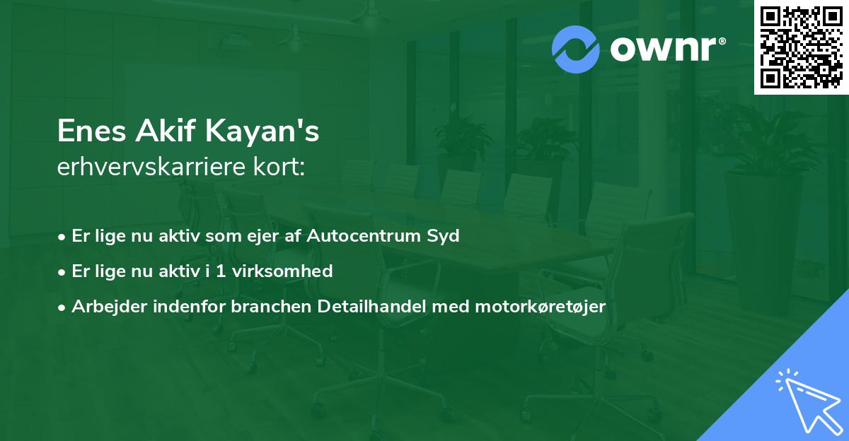 Enes Akif Kayan's erhvervskarriere kort