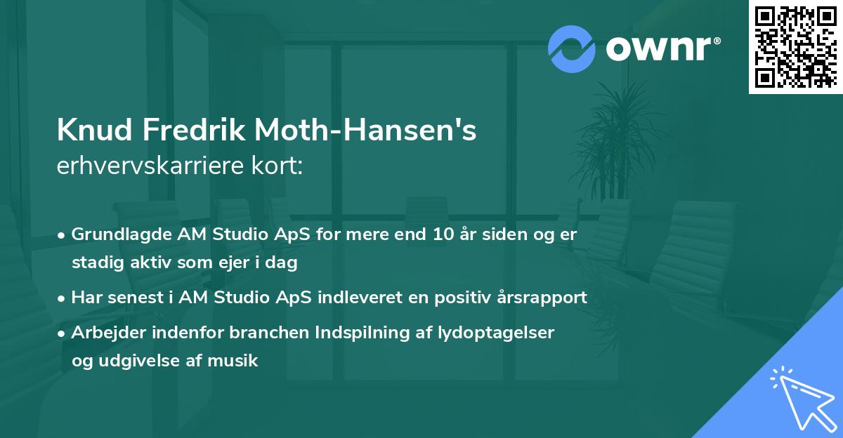 Knud Fredrik Moth-Hansen's erhvervskarriere kort