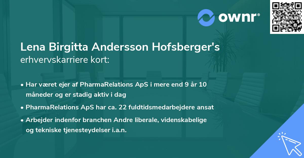 Lena Birgitta Andersson Hofsberger's erhvervskarriere kort