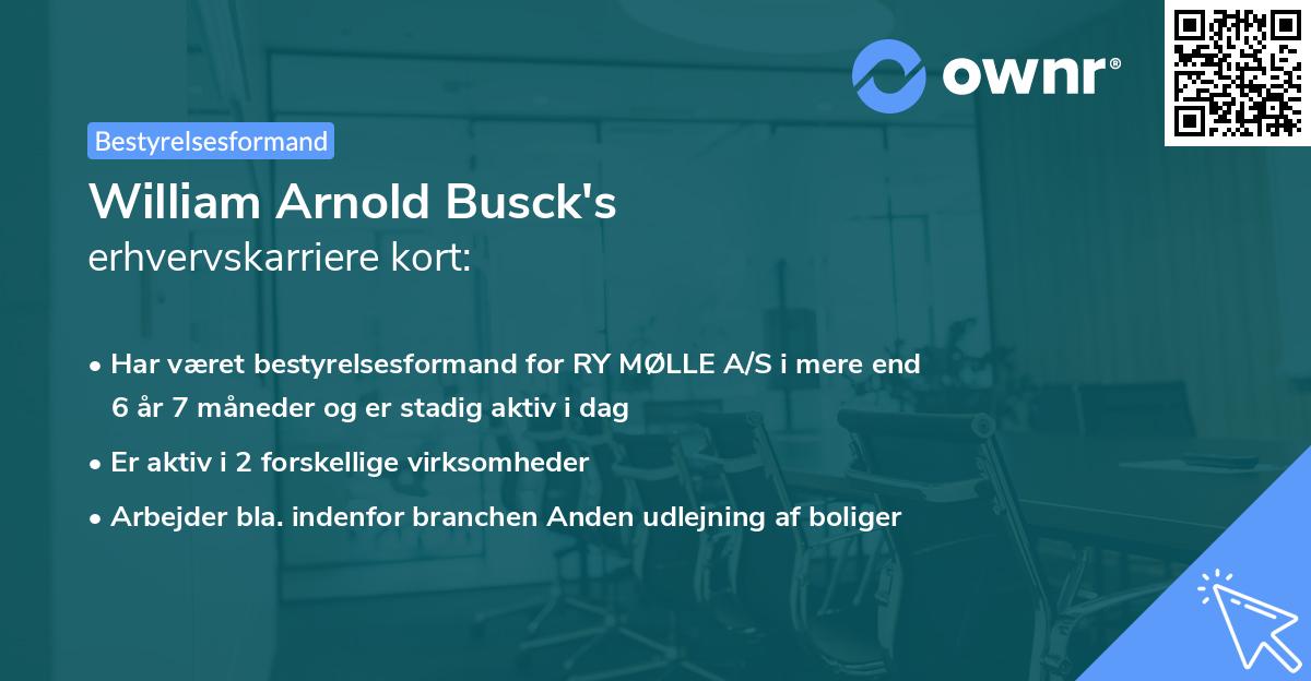 William Arnold Busck's erhvervskarriere kort