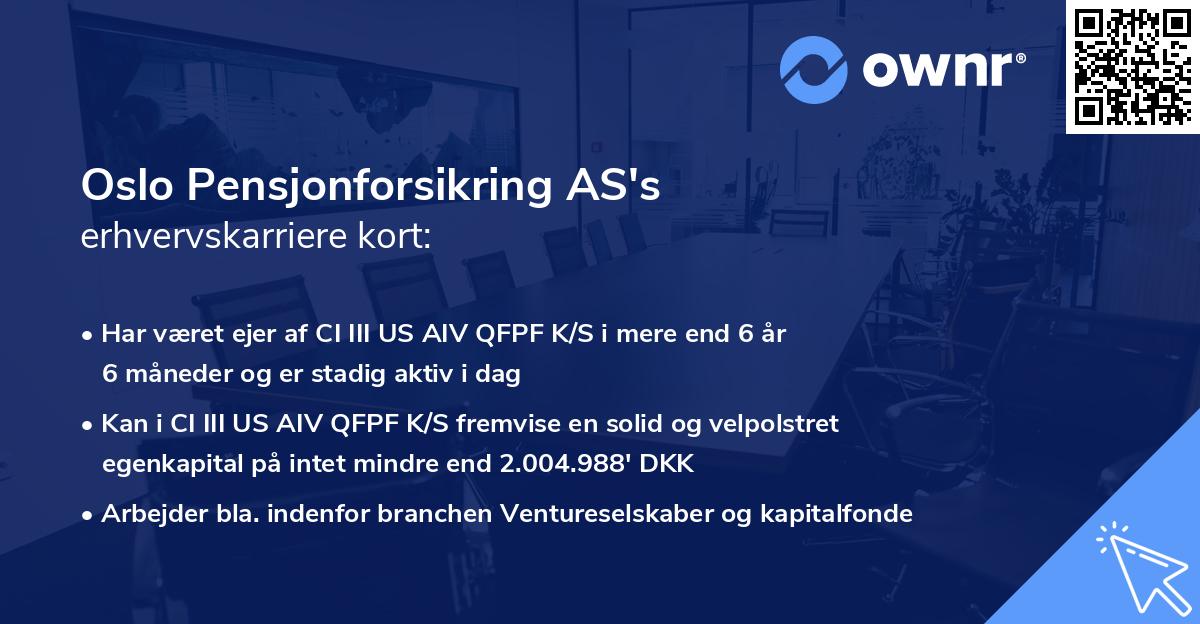 Oslo Pensjonforsikring AS's erhvervskarriere kort