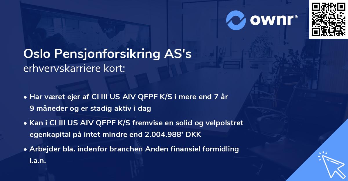 Oslo Pensjonforsikring AS's erhvervskarriere kort