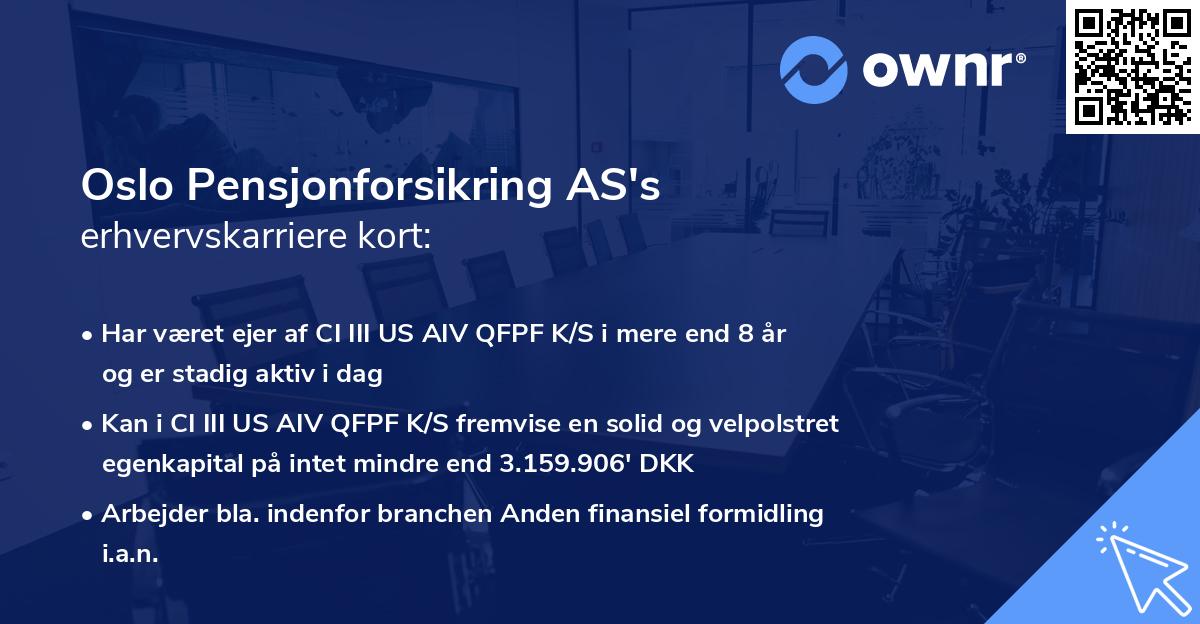 Oslo Pensjonforsikring AS's erhvervskarriere kort