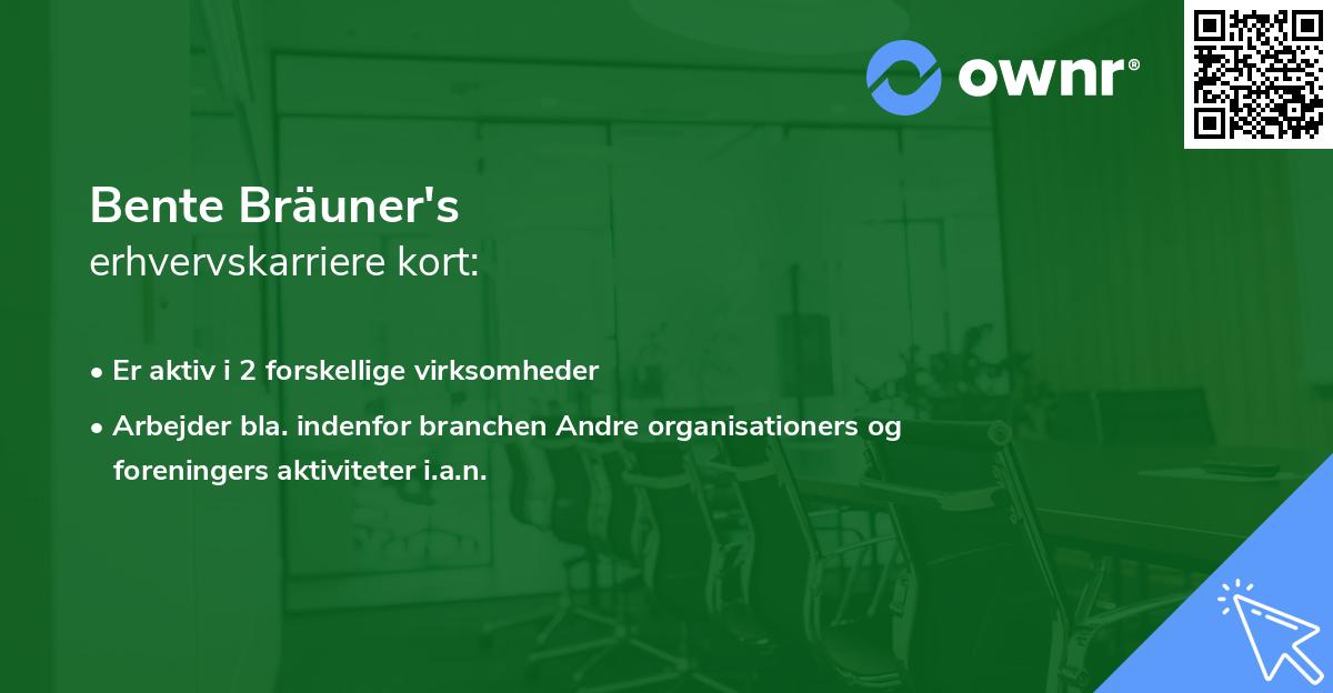 Bente Bräuner's erhvervskarriere kort
