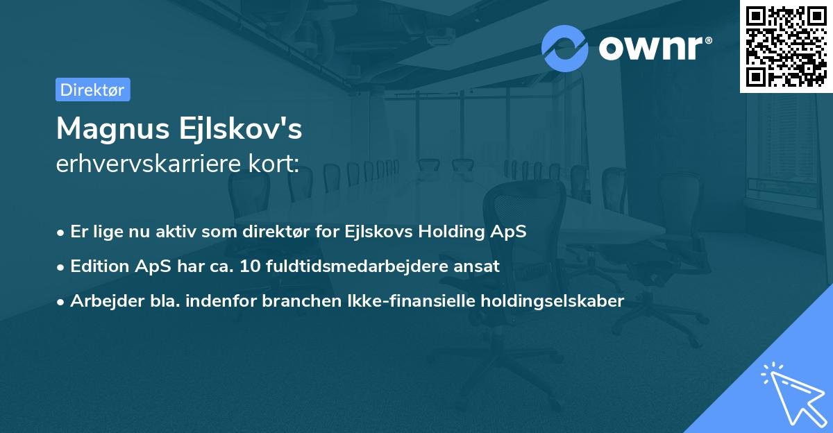 Magnus Ejlskov's erhvervskarriere kort