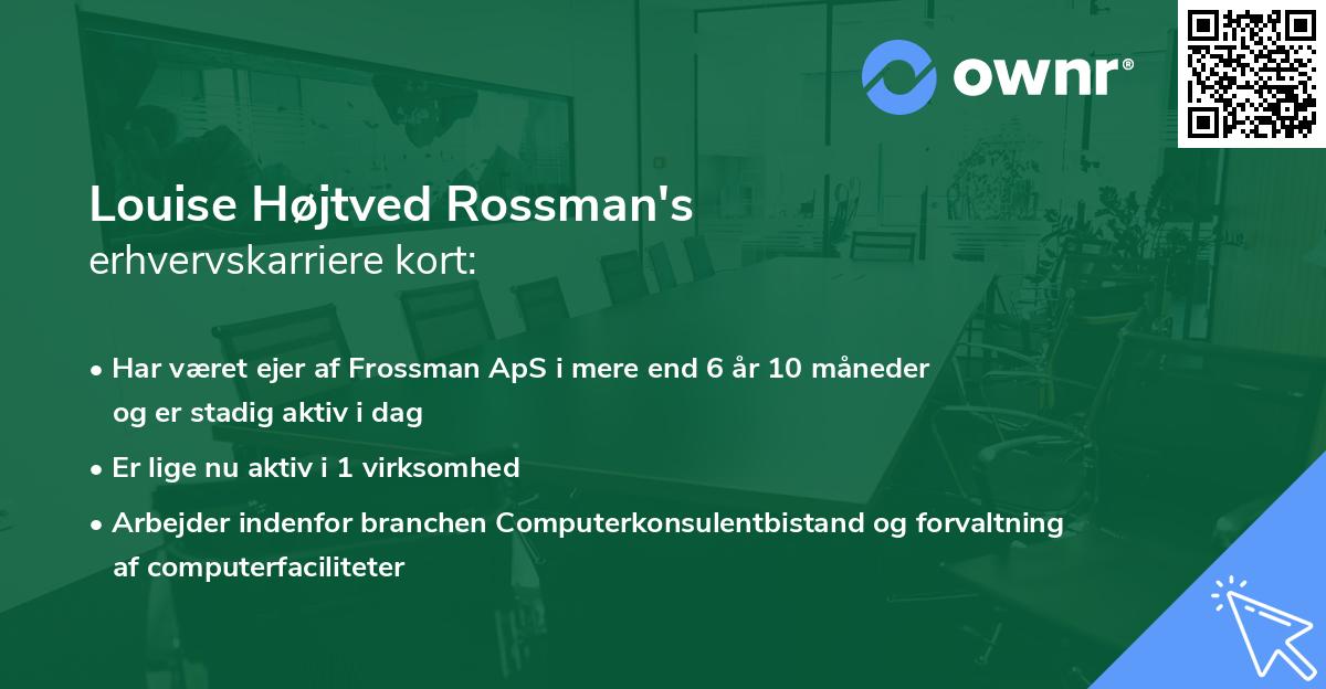Louise Højtved Rossman's erhvervskarriere kort