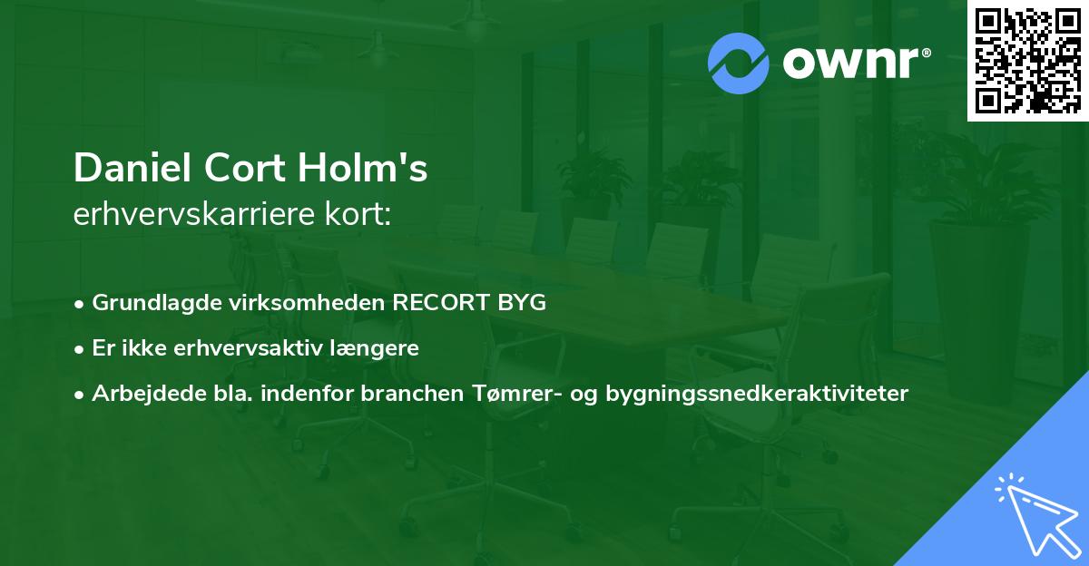 Daniel Cort Holm's erhvervskarriere kort