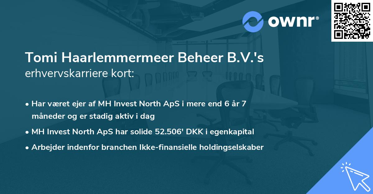 Tomi Haarlemmermeer Beheer B.V.'s erhvervskarriere kort