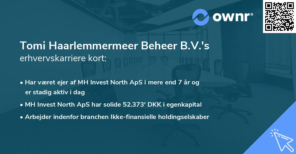 Tomi Haarlemmermeer Beheer B.V.'s erhvervskarriere kort