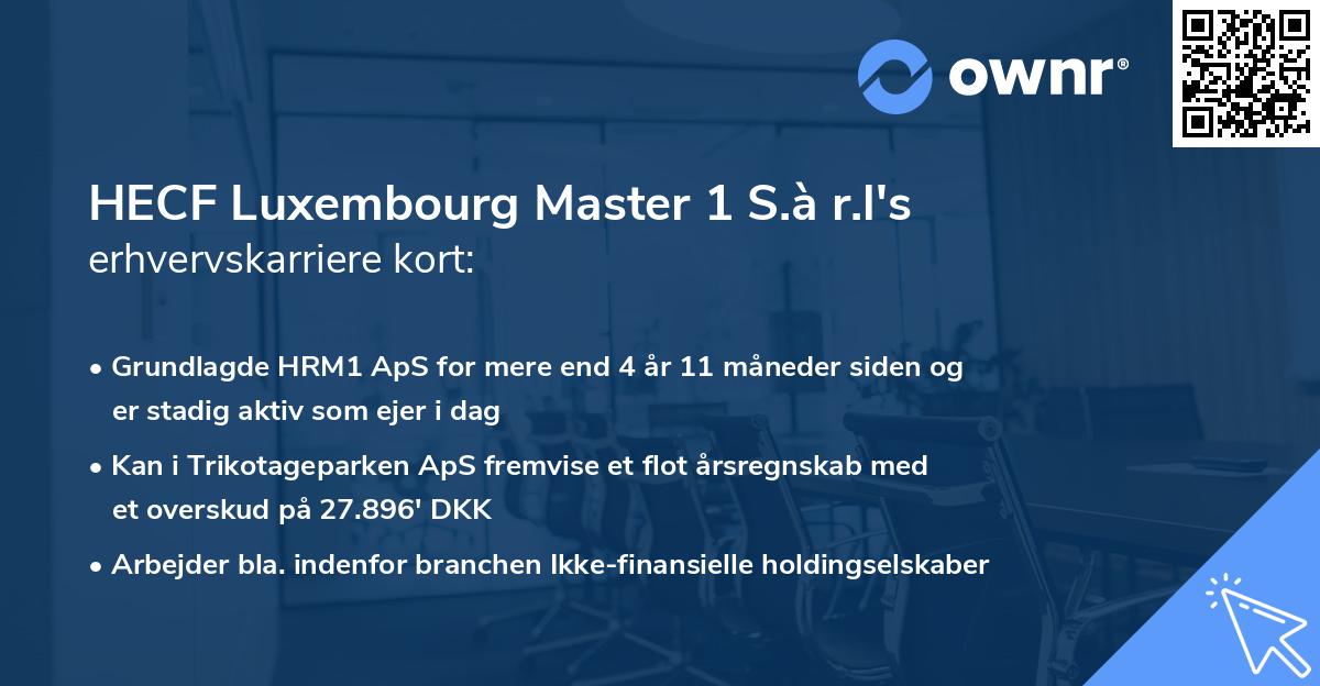 HECF Luxembourg Master 1 S.à r.l's erhvervskarriere kort