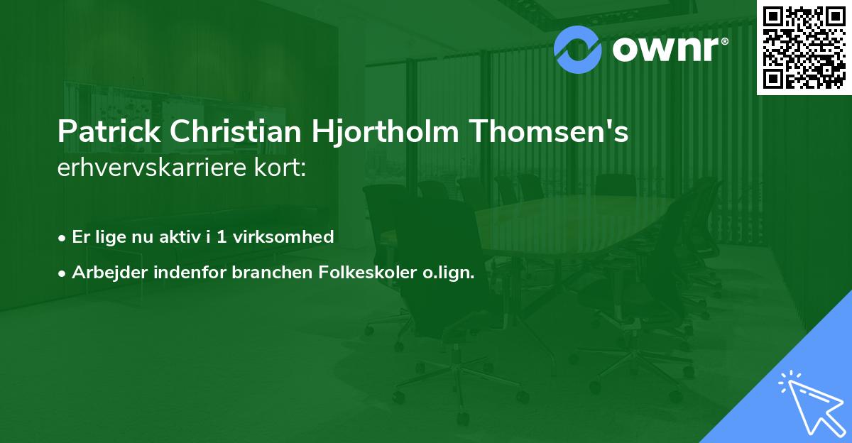 Patrick Christian Hjortholm Thomsen's erhvervskarriere kort