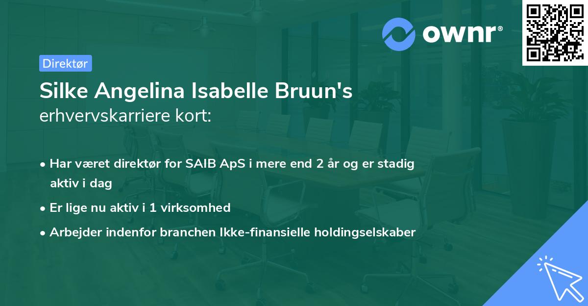 Silke Angelina Isabelle Bruun's erhvervskarriere kort