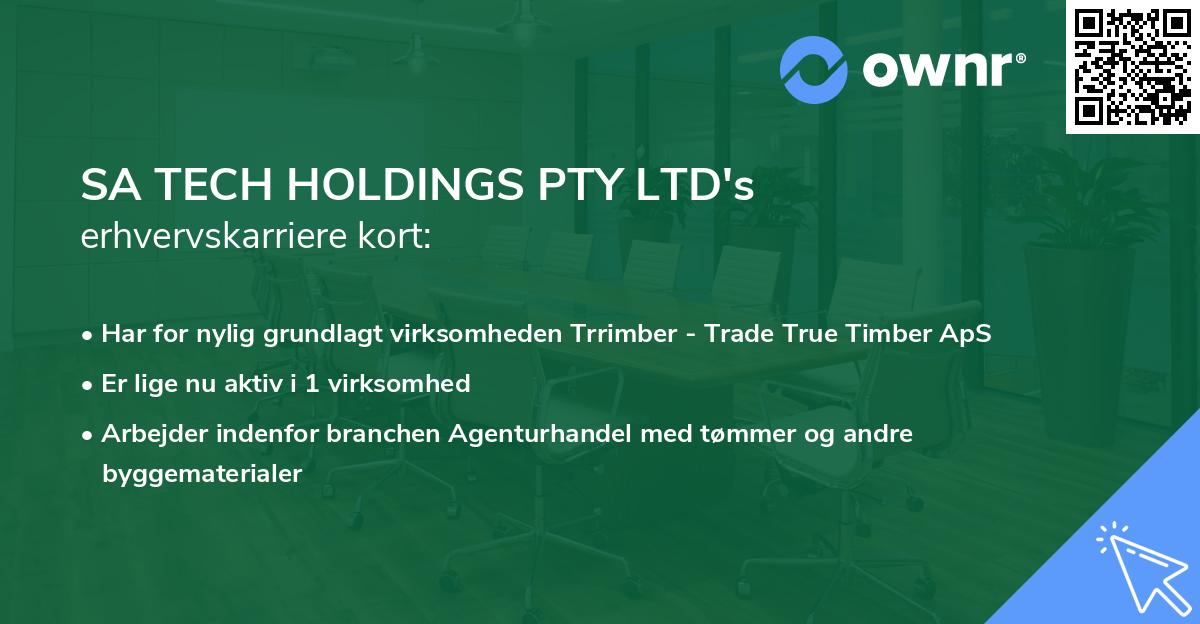 SA TECH HOLDINGS PTY LTD's erhvervskarriere kort