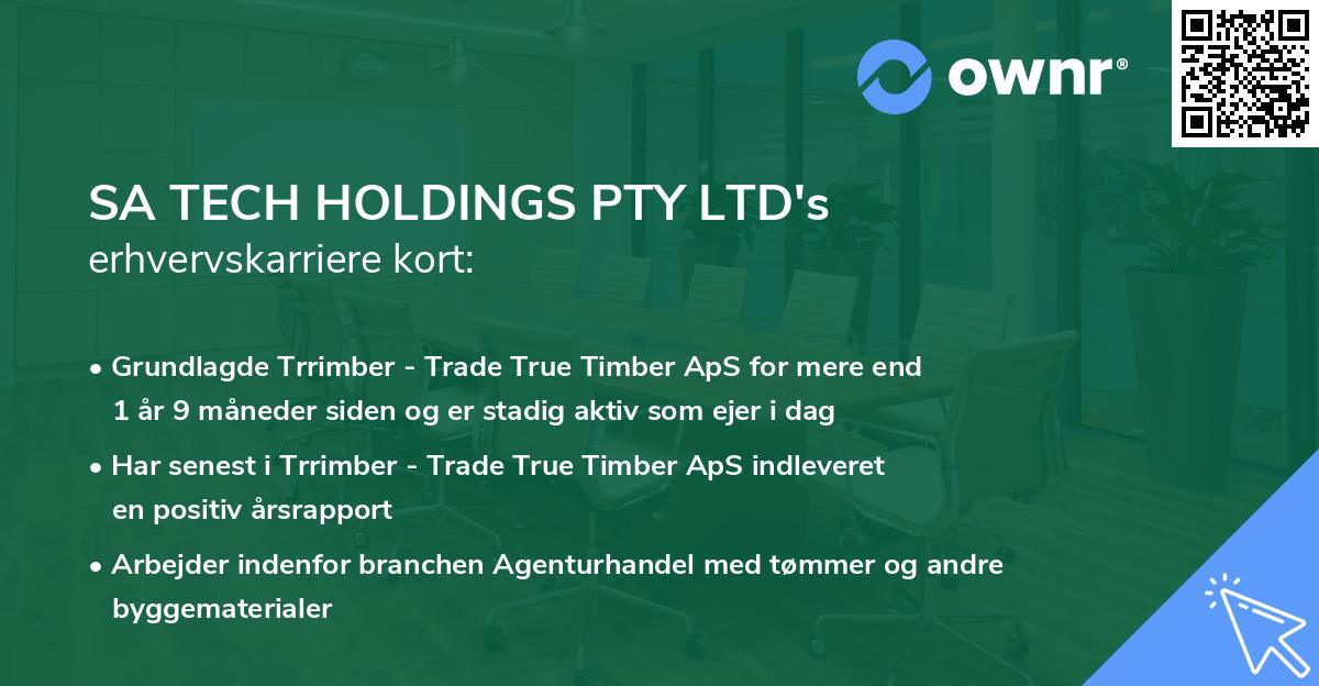 SA TECH HOLDINGS PTY LTD's erhvervskarriere kort