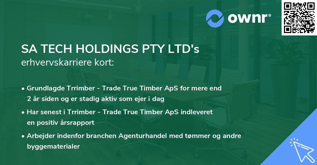 SA TECH HOLDINGS PTY LTD's erhvervskarriere kort