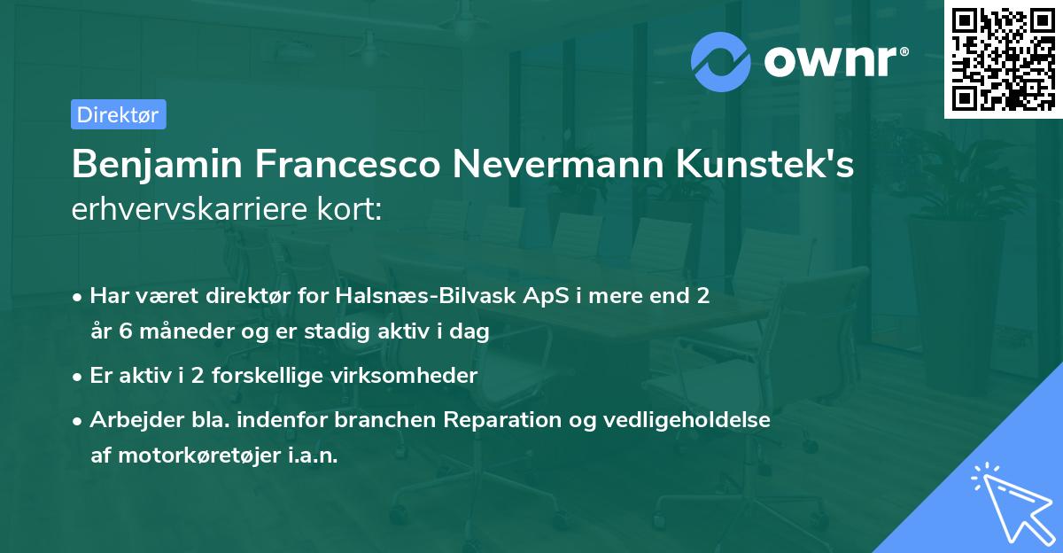 Benjamin Francesco Nevermann Kunstek's erhvervskarriere kort