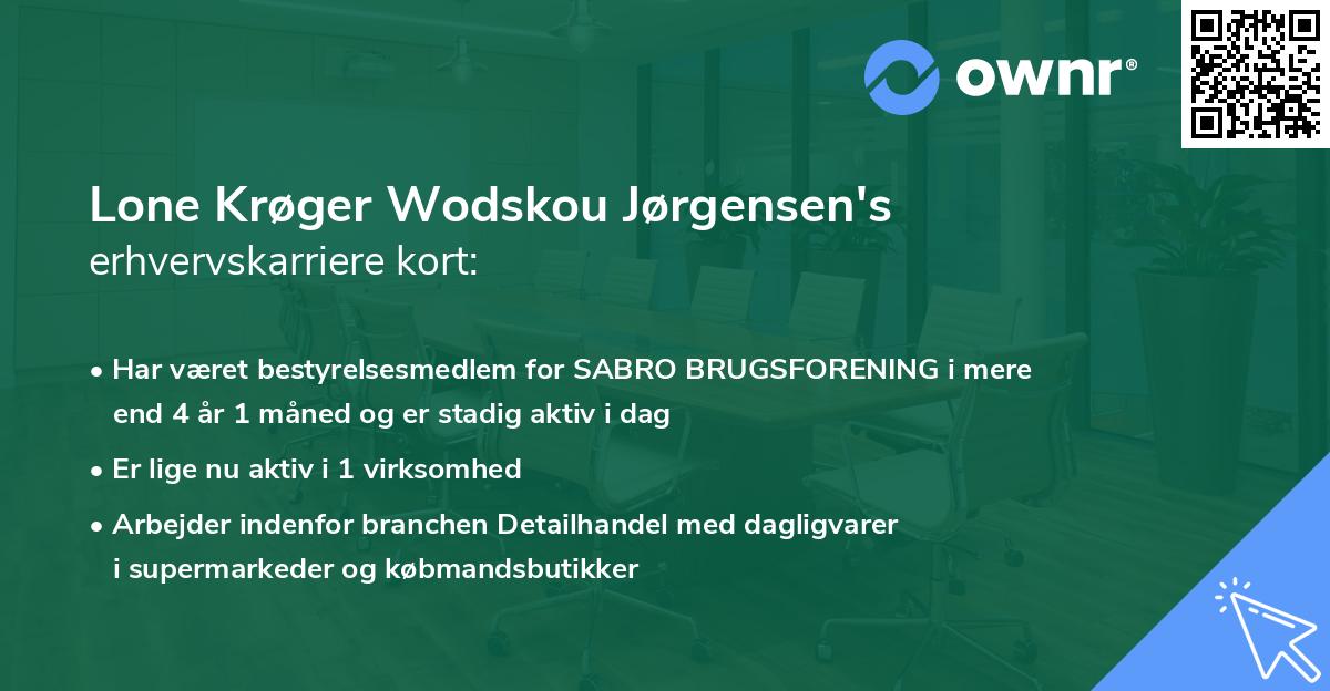 Lone Krøger Wodskou Jørgensen's erhvervskarriere kort