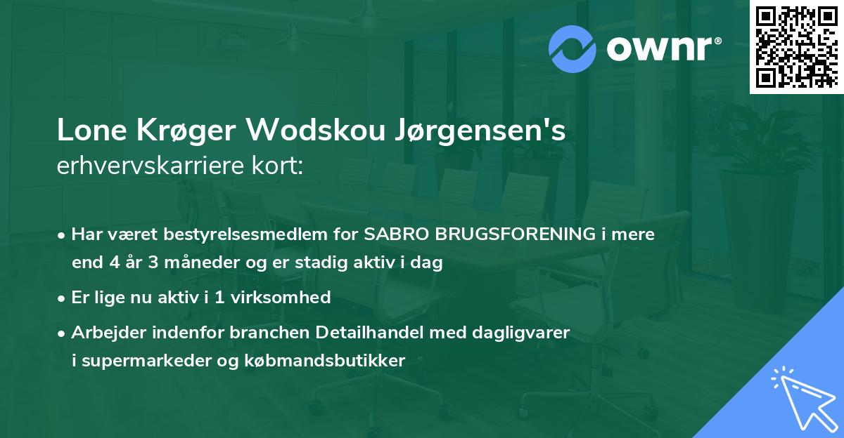 Lone Krøger Wodskou Jørgensen's erhvervskarriere kort