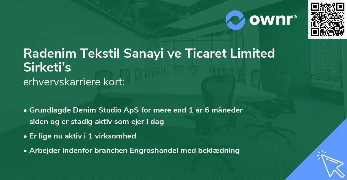 Radenim Tekstil Sanayi ve Ticaret Limited Sirketi's erhvervskarriere kort