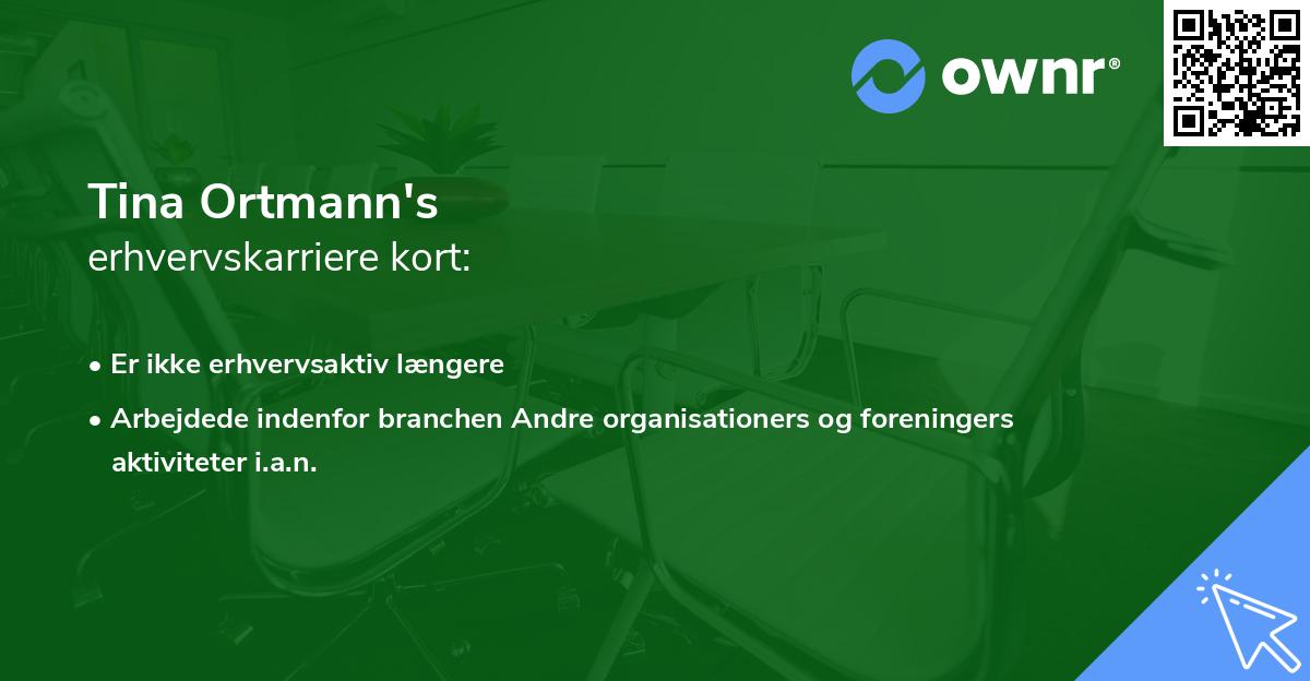 Tina Ortmann's erhvervskarriere kort