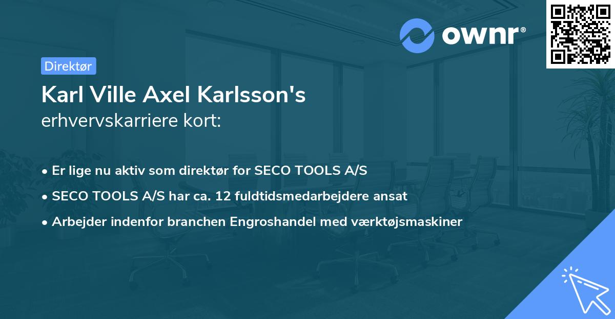 Karl Ville Axel Karlsson's erhvervskarriere kort