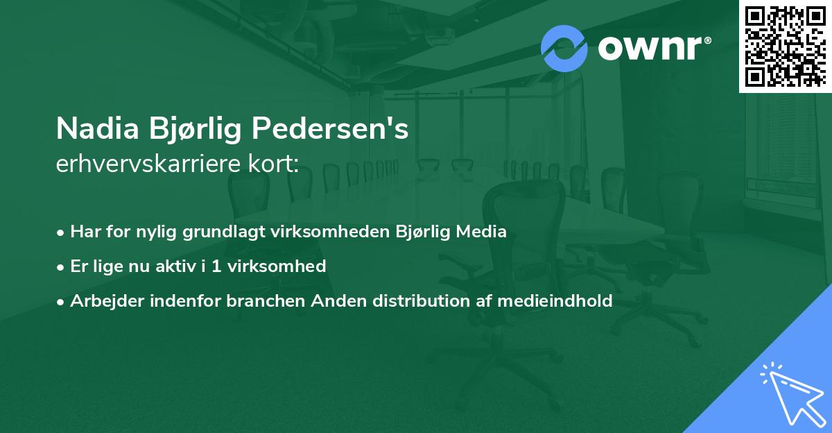 Nadia Bjørlig Pedersen's erhvervskarriere kort