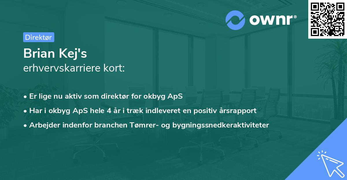 Brian Kej's erhvervskarriere kort