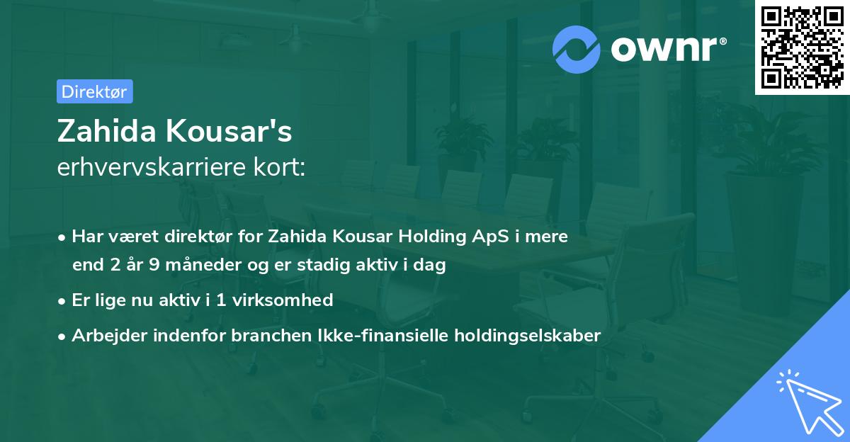 Zahida Kousar's erhvervskarriere kort