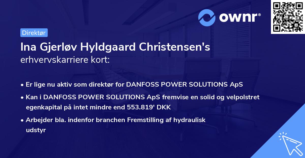 Ina Gjerløv Hyldgaard Christensen's erhvervskarriere kort