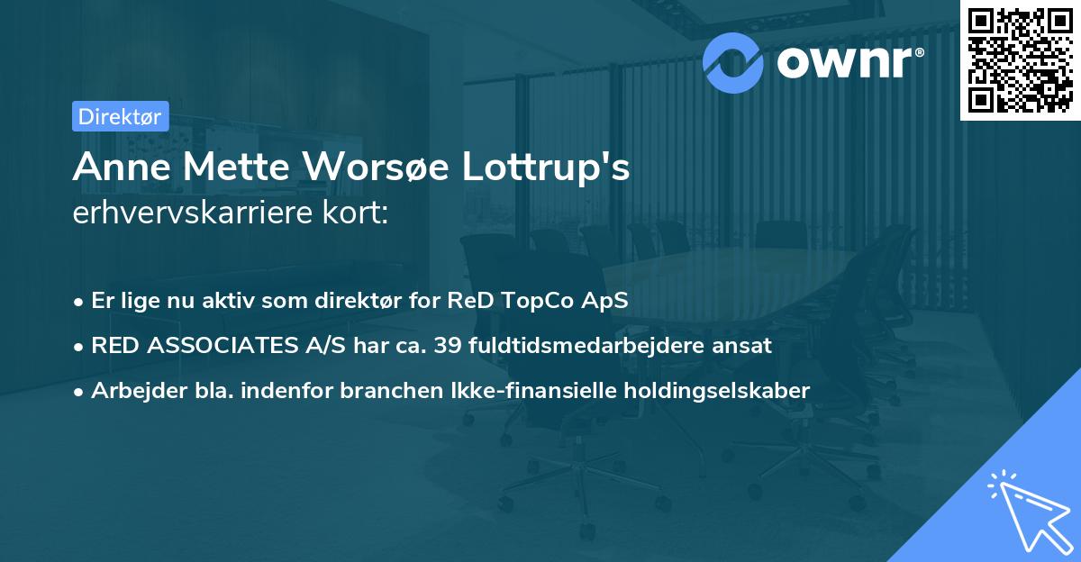 Anne Mette Worsøe Lottrup's erhvervskarriere kort