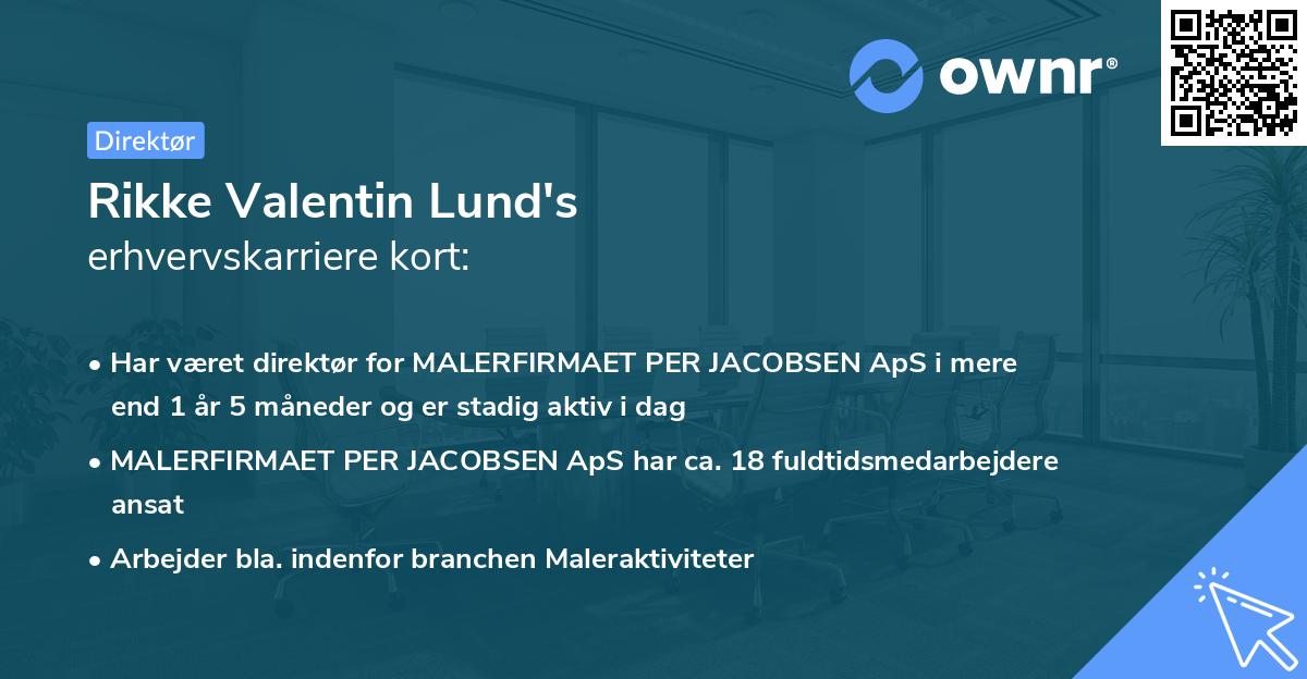 Rikke Valentin Lund's erhvervskarriere kort
