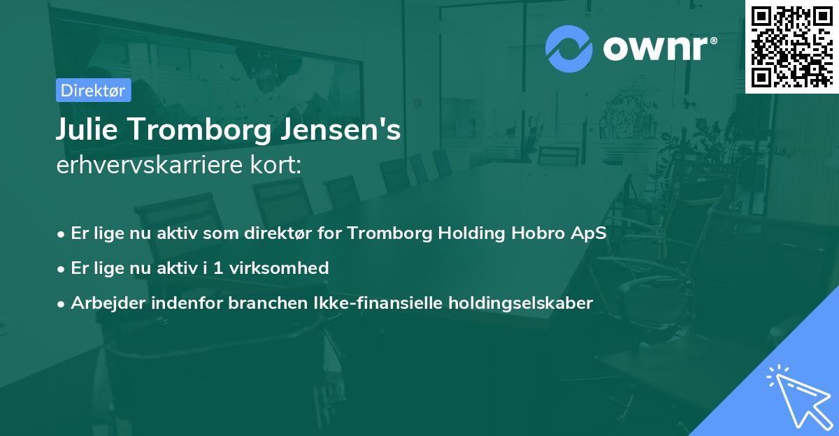 Julie Tromborg Jensen's erhvervskarriere kort