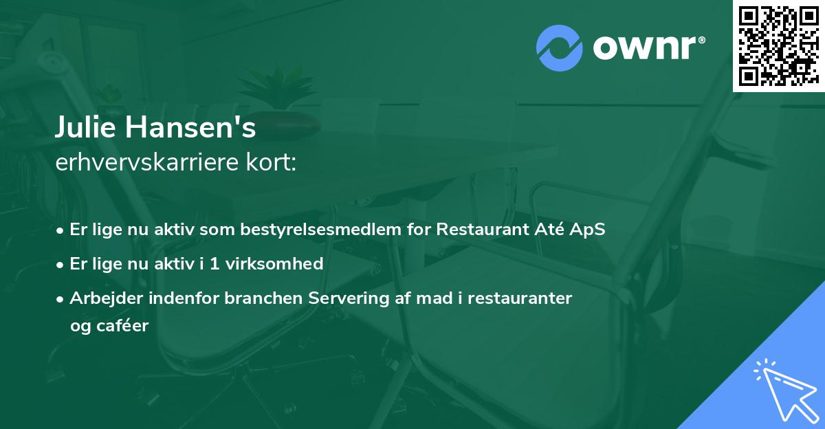 Julie Hansen's erhvervskarriere kort