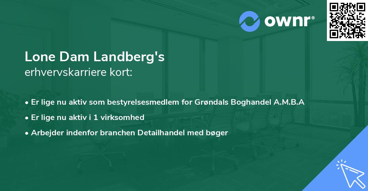 Lone Dam Landberg's erhvervskarriere kort