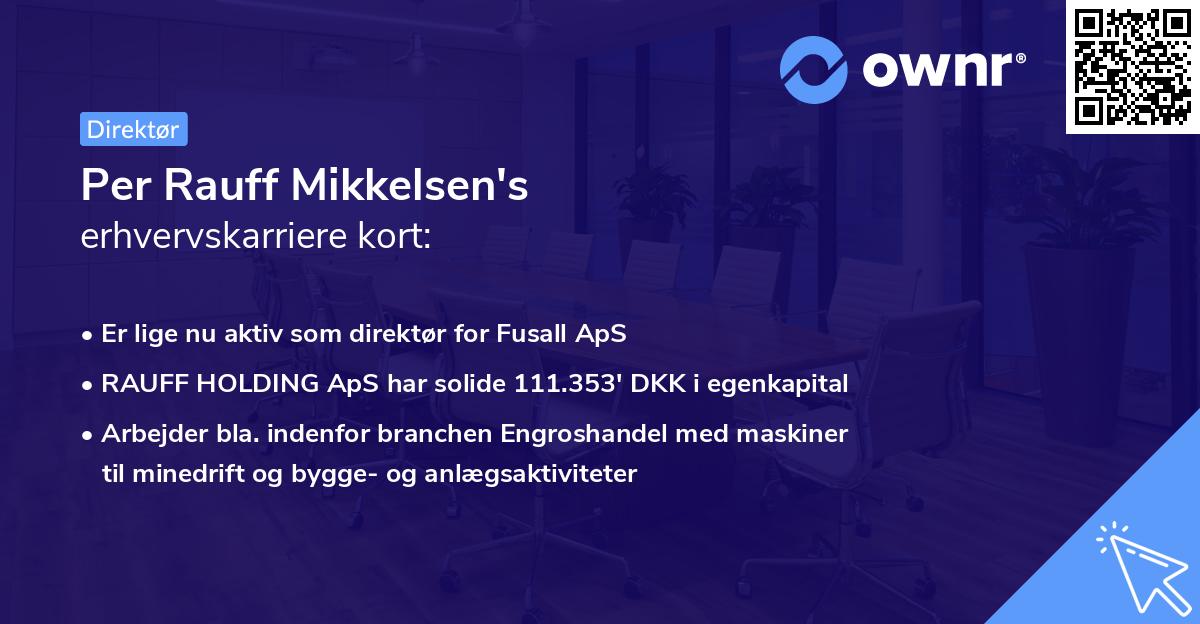 Per Rauff Mikkelsen's erhvervskarriere kort