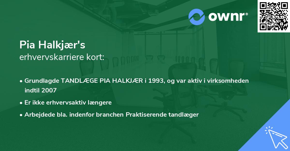 Pia Halkjær's erhvervskarriere kort