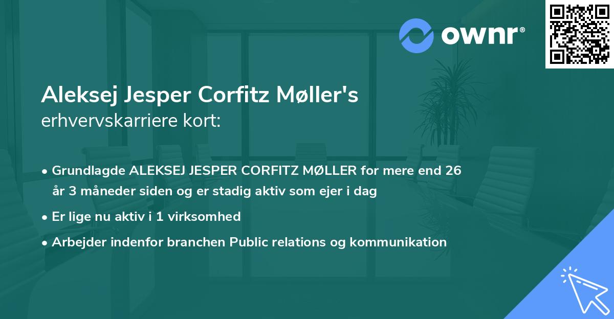 Aleksej Jesper Corfitz Møller's erhvervskarriere kort