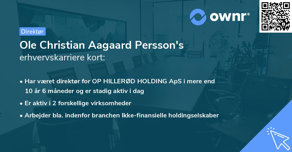 Ole Christian Aagaard Persson's erhvervskarriere kort