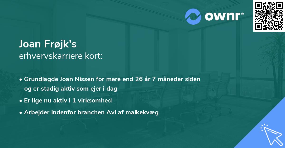 Joan Frøjk's erhvervskarriere kort