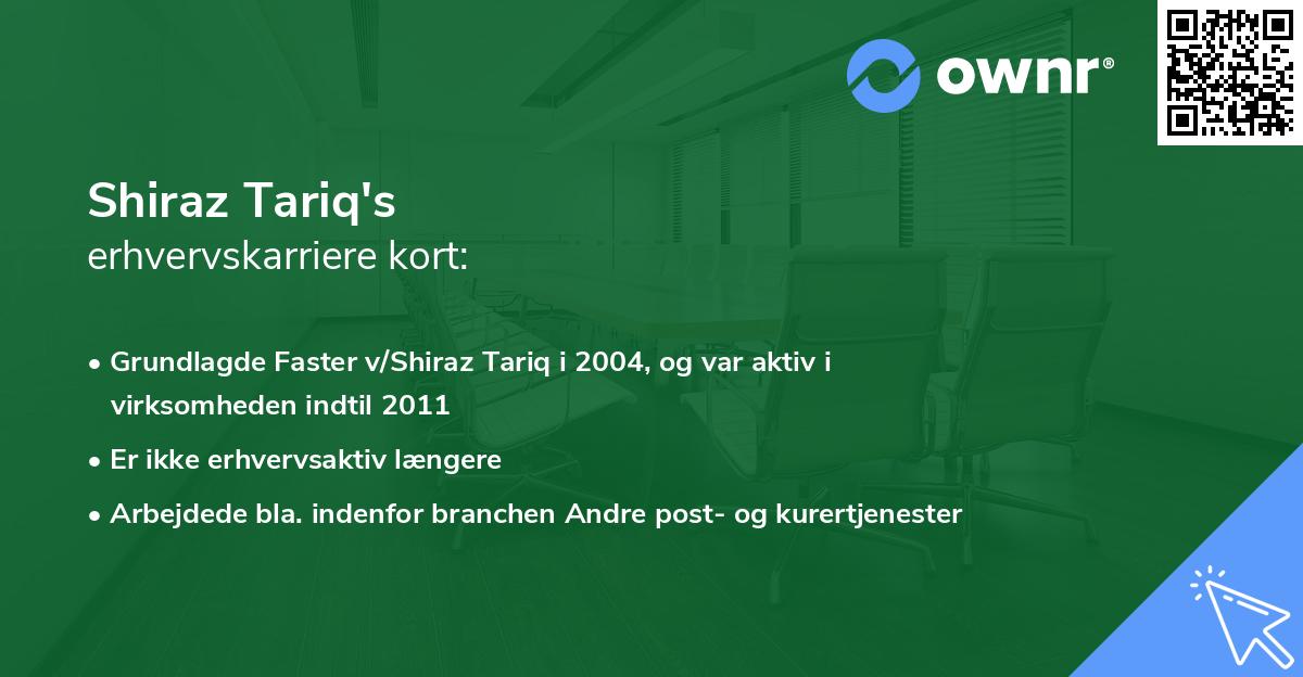 Shiraz Tariq's erhvervskarriere kort