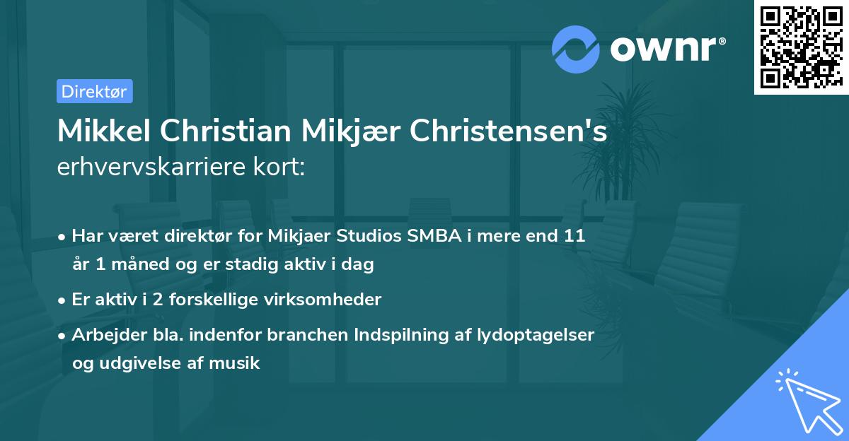 Mikkel Christian Mikjær Christensen's erhvervskarriere kort