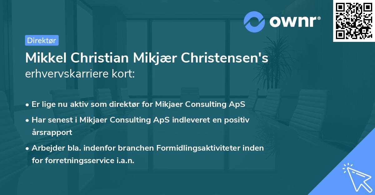 Mikkel Christian Mikjær Christensen's erhvervskarriere kort