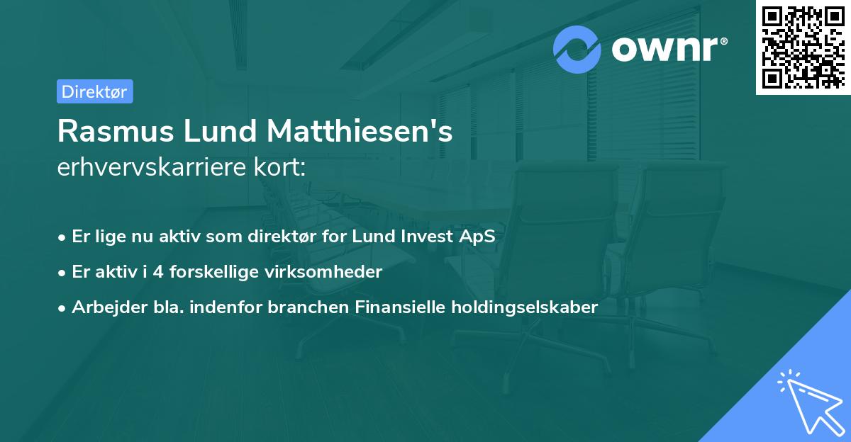 Rasmus Lund Matthiesen's erhvervskarriere kort