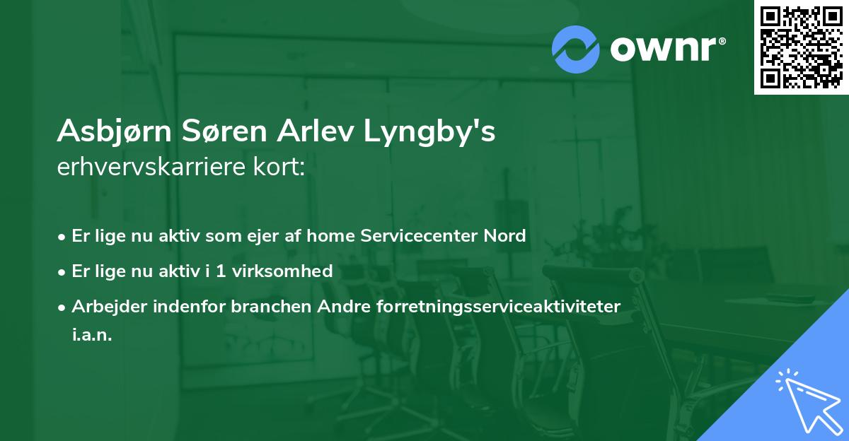 Asbjørn Søren Arlev Lyngby's erhvervskarriere kort