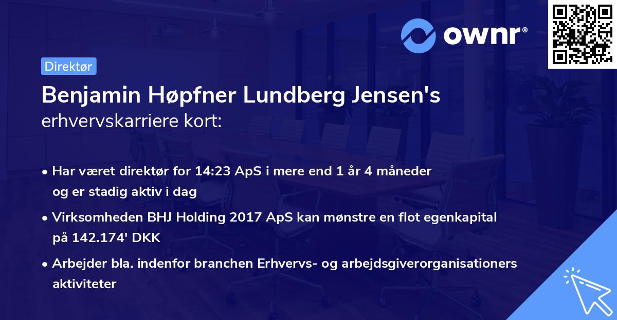 Benjamin Høpfner Lundberg Jensen's erhvervskarriere kort