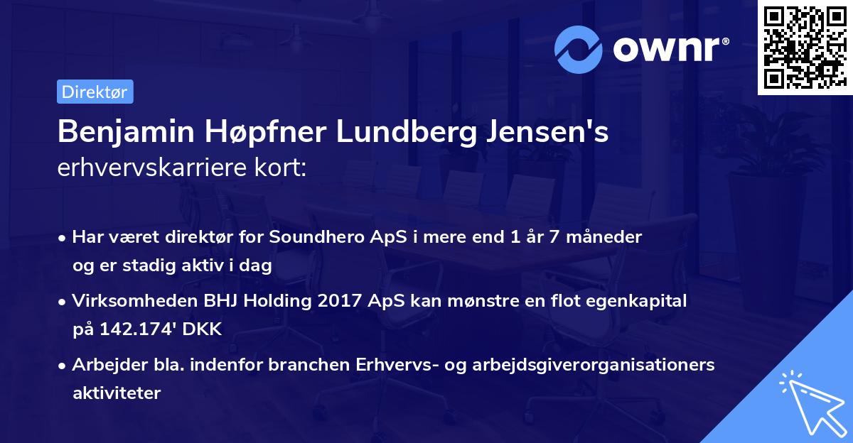 Benjamin Høpfner Lundberg Jensen's erhvervskarriere kort