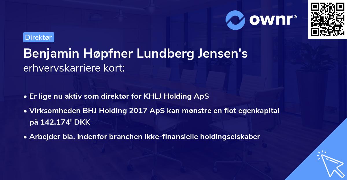 Benjamin Høpfner Lundberg Jensen's erhvervskarriere kort